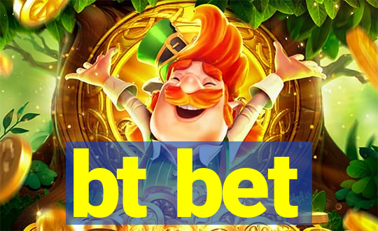 bt bet